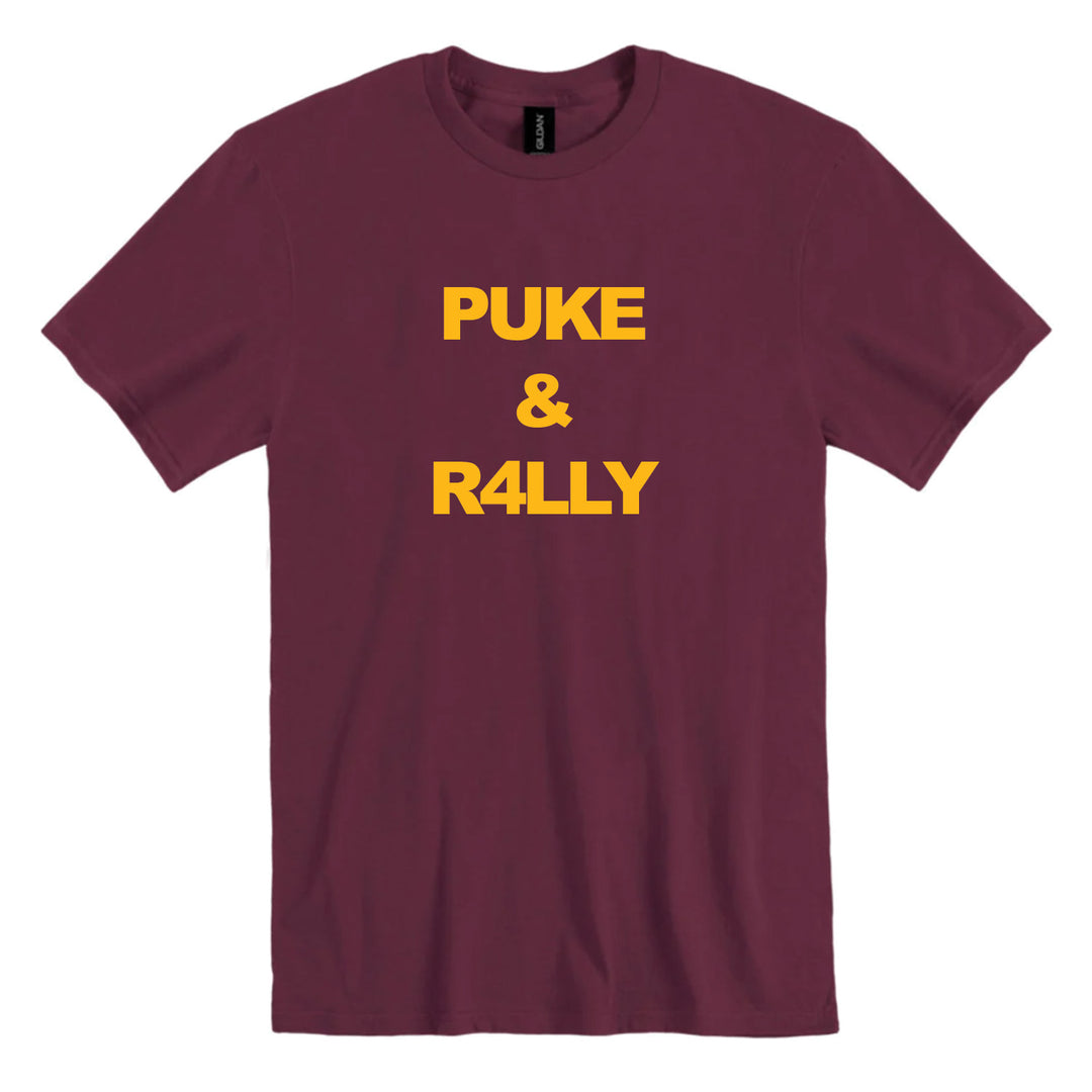 Maroon tee shirt with 'Puke & Rally", rally spelled with a four, in stacked writing