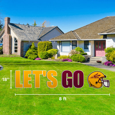 ASU lawn sign in front yard with 'Let's Go' lettering and gold football helmet