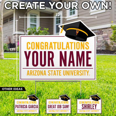 ASU lawn sign in grass saying 'Congratulations, Your Name, Arizona State University' with a black graduation cap in the top left corner